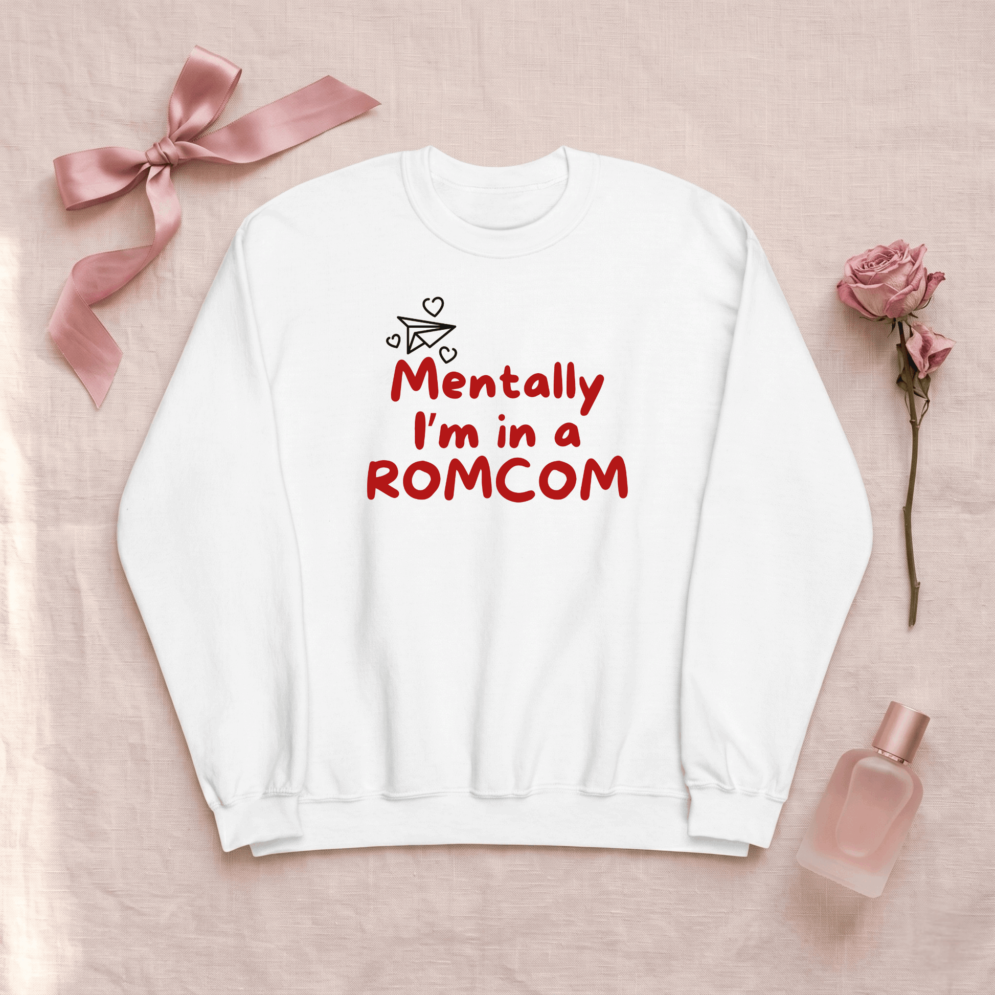 Mentally I'm In A Romcom Crew Neck Sweatshirt