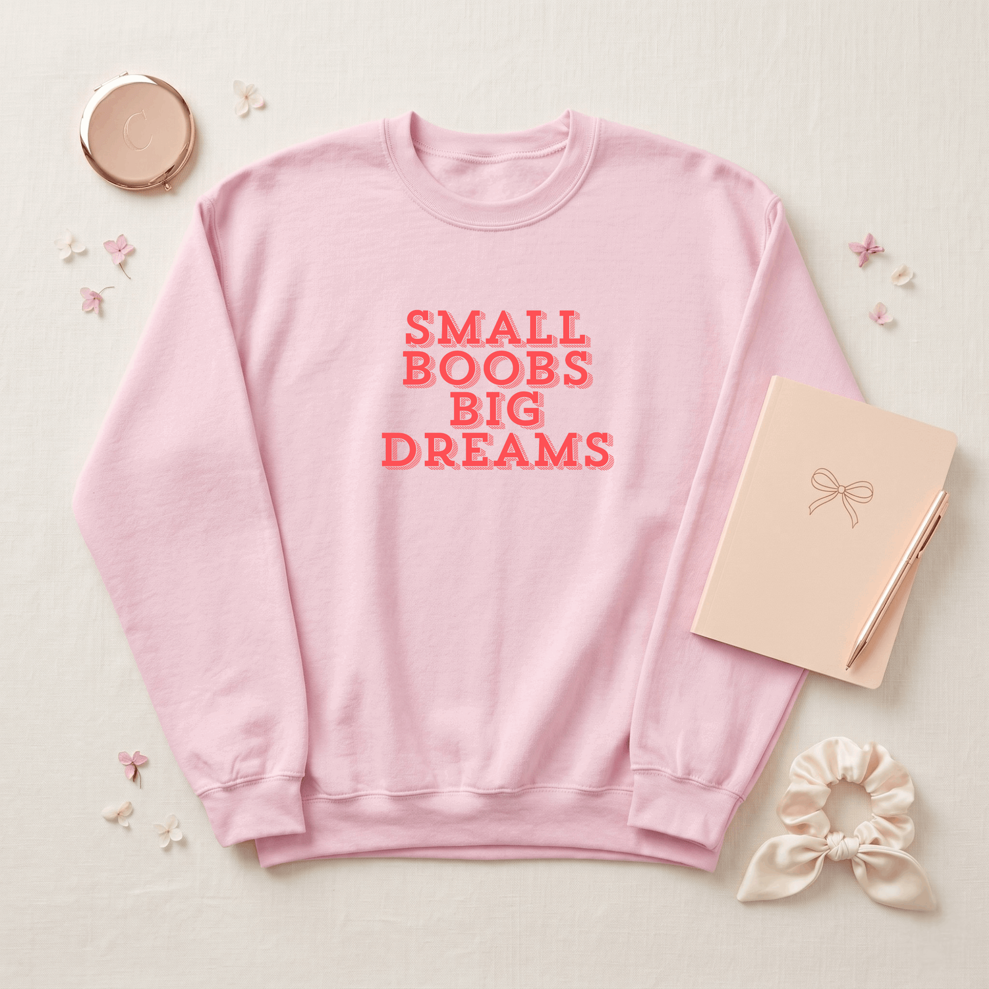 Small Boobs Big Dreams Crew Neck Sweatshirt