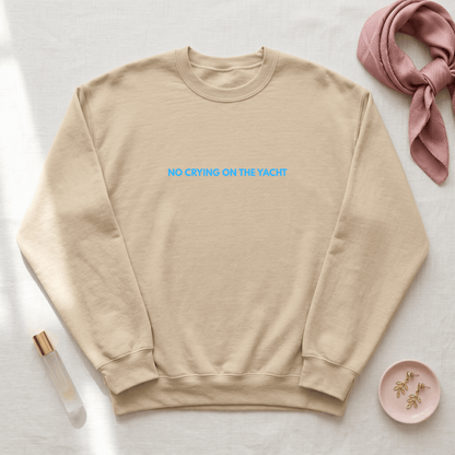 No Crying On The Yacht Crew Neck Sweatshirt