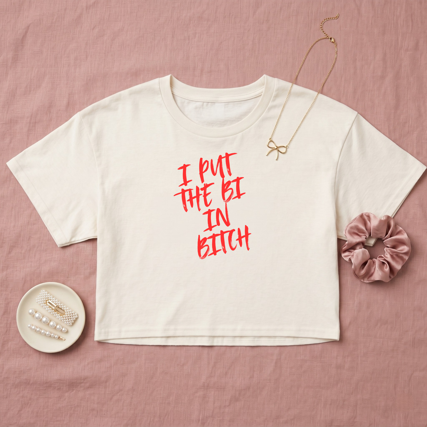 I Put The Bi In Bitch Crop Top