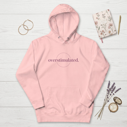 Overstimulated Premium Hoodie