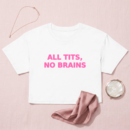 No Brains Crop Top