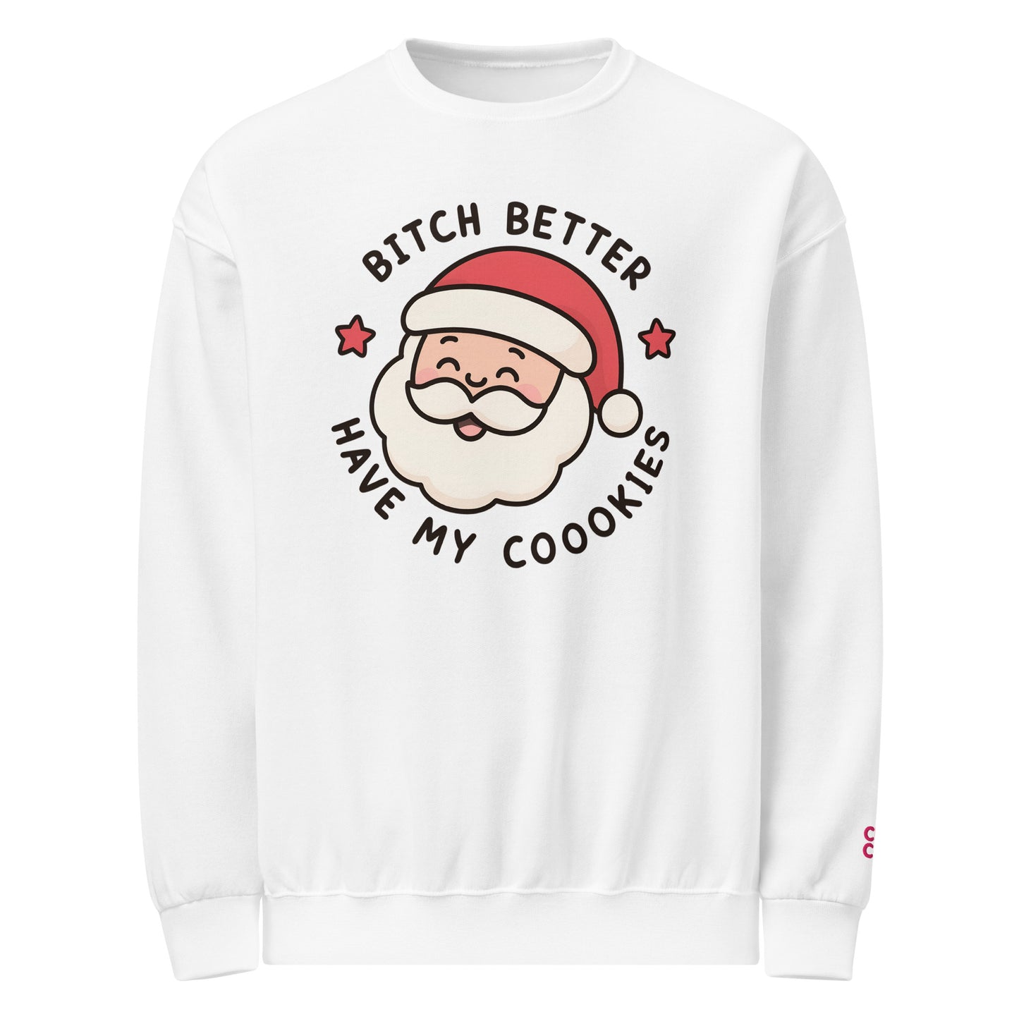 Funny Christmas sweatshirt with Santa and ‘Bitch Better Have My Cookies’ graphic