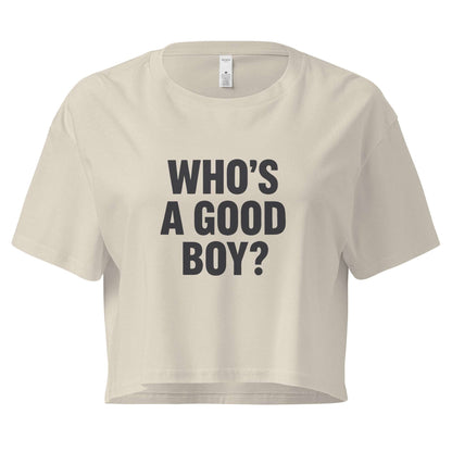 Beige crop top with 'WHO'S A GOOD BOY?' text on a white background