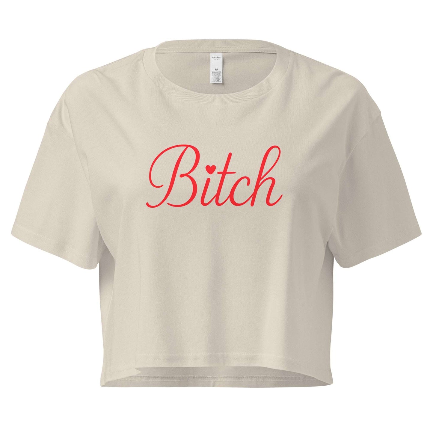 Beige crop top with 'Bitch' printed in red on a white background