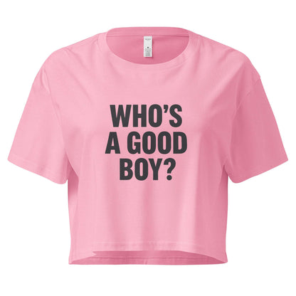 Pink crop top with 'WHO'S A GOOD BOY?' text on a white background