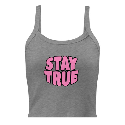 Gray tank top with pink 'STAY TRUE' text on a white background