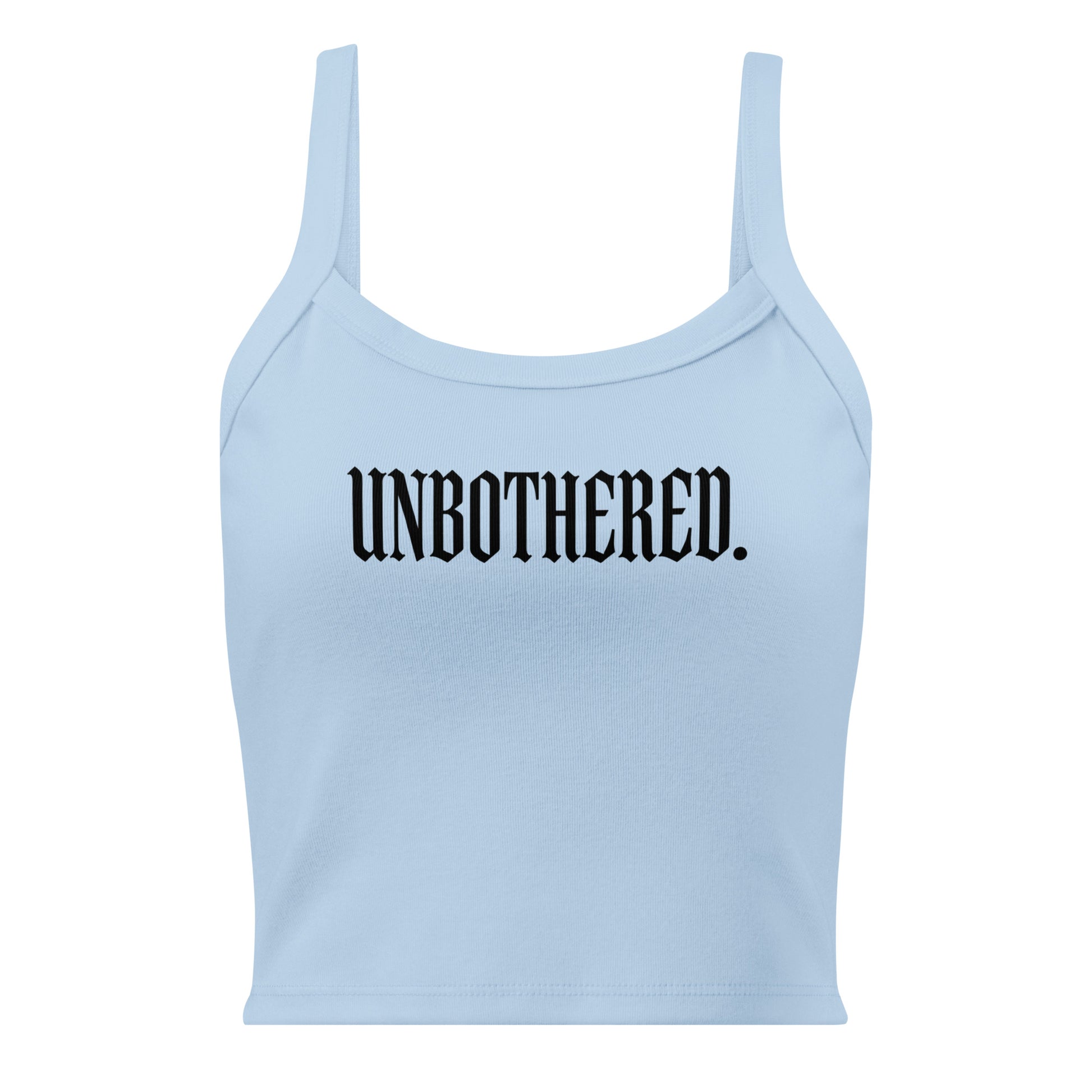 Light blue tank top with 'UNBOtherED.' text on a white background