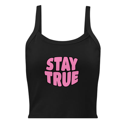 Black tank top with pink 'STAY TRUE' text on a white background