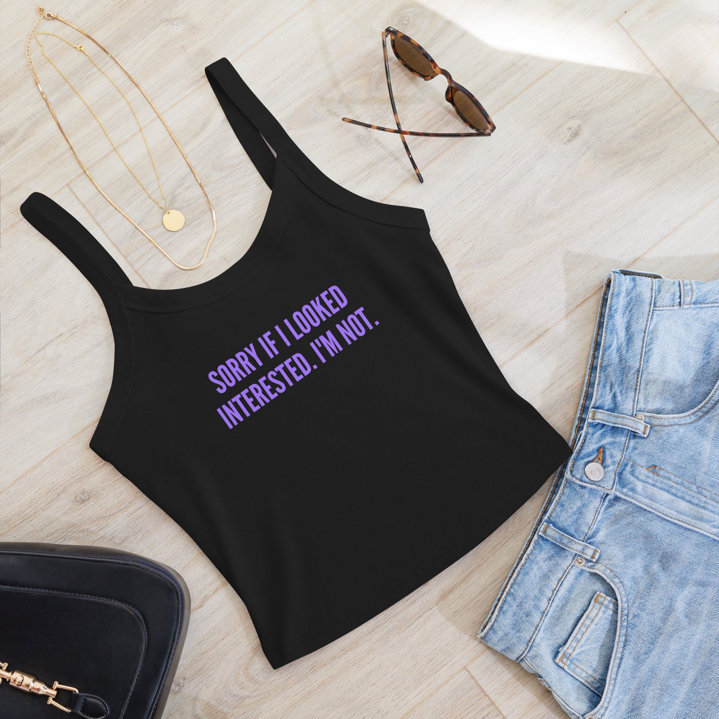 Sorry If I Looked Interested. I'm Not Tank Top