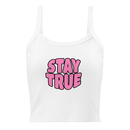 White tank top with pink 'STAY TRUE' text on a white background