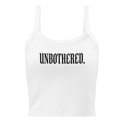 White tank top with 'UNBOtherED.' text on a white background